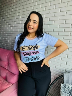 T-SHIRT CANELADA É TUDO SOBRE JESUS - comprar online