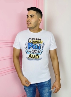 T-SHIRT MASCULINA ÉS UM GRANDE PAI E UM EXCELENTE AVÔ