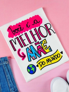 T-shirt Trend Soft Você é a melhor mãe do mundo