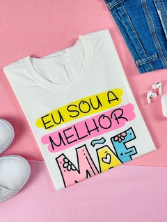 T-shirt Trend Soft Eu sou a melhor mãe do mundo - comprar online