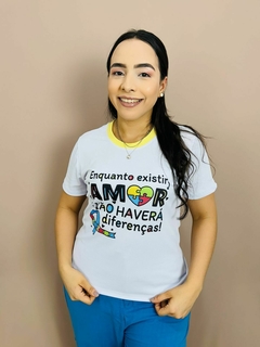 T-SHIRT CANELADA AUTISMO - ENQUANTO EXISTIR AMOR,NÃO HAVERÁ DIFERENÇAS! - comprar online