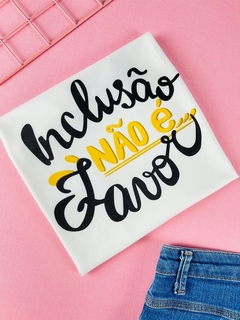 T-shirt ribana canelada Inclusão não é favor