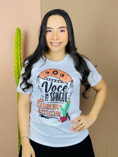 T-shirt Canelada Você tem sangue de Maria Bonita na internet