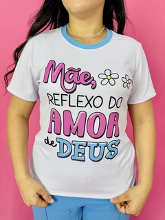 T-SHIRT CANELADA MÃE REFLEXO DO AMOR DE DEUS - Fabi T-shirts