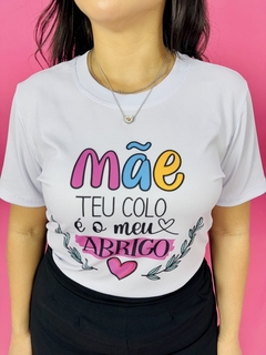 T-SHIRT CANELADA MÃE TEU COLO É O MEU ABRIGO - Fabi T-shirts