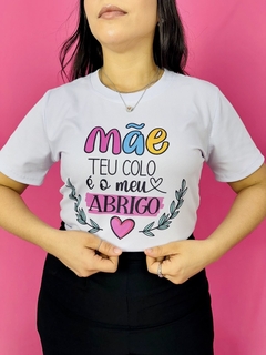 T-SHIRT CANELADA MÃE TEU COLO É O MEU ABRIGO na internet