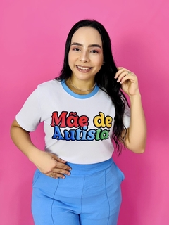 T-SHIRT CANELADA MÃE DE AUTISTA na internet