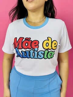 T-SHIRT CANELADA MÃE DE AUTISTA - Fabi T-shirts