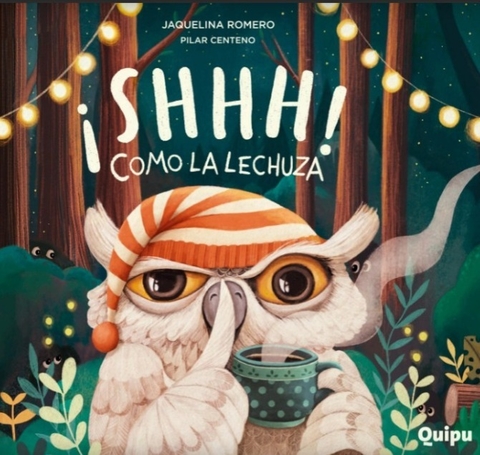 ¡Shhh! Como la lechuza