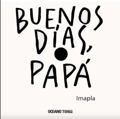 Buenos días, papá