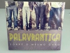 Palavra Antiga Cd - Sobre O Mesmo Chão (lacrado)