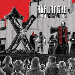 Avalanche Pray for the Sinner Cd (2015)