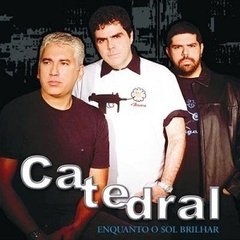 Catedral - Enquanto O Sol Brilhar (cd)