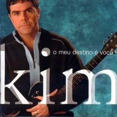 Kim - O meu destino é você CD (Catedral) Playback