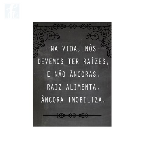 Placa Decor Frases - Devemos Ter Raizes - comprar online