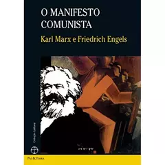 O Manifesto Comunista Editora: Paz e Terra