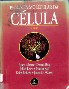 Livro Biologia Molecular da Célula 3ª Edição de Bruce Alberts