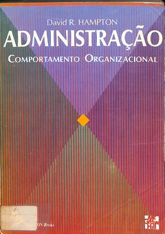 Livro Administração Comportamento Organizacional de David R. Hampton