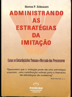 LIVRO Administrando As Estratégias da Imitação de Steven P. Schnaars