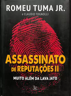 LIVRO Assasinato de Reputações II de Romeu Tuma Jr.