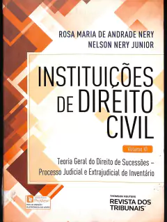 LIVRO INSTITUIÇÕES DE DIREITO CIVIL VOL. VI de ROSA MARIA DE ANDRADE NERY