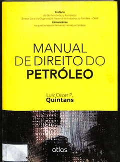 LIVRO MANUAL DE DIREITO DO PETRÓLEO de LUIZ CEZAR P. QUINTANS