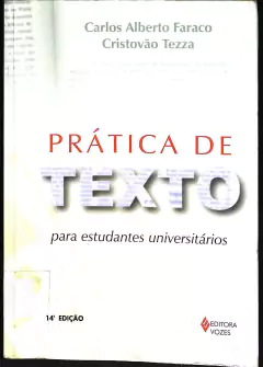 LIVRO PRÁTICA DE TEXTO 14ª EDIÇÃO de CARLOS ALBERTO FARACO