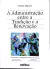LIVRO A ADMINISTRAÇÃO ENTRE A TRADIÇÃO E A RENOVAÇÃO de OMAR AKTOUF