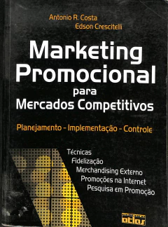 LIVRO MARKETING PROMOCIONAL PARA MERCADOS COMPETITIVOS de ANTONIO R.