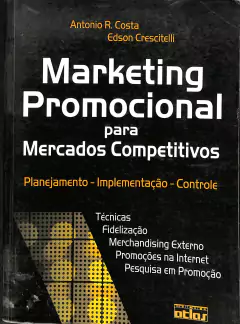 LIVRO MARKETING PROMOCIONAL PARA MERCADOS COMPETITIVOS de ANTONIO R.