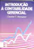 LIVRO INTRODUÇÃO A CONTABILIDADE GERENCIAL de CHARLES T. HORNGREN