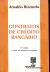 LIVRO CONTRATOS DE CRE´DITO BANCA´RIO 7ª EDIÇÃO de ARNALDO RIZZARDO