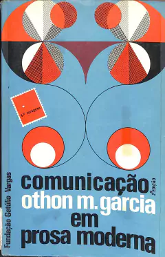 LIVRO COMUNICAÇÃO EM PROSA MODERNA 2ª EDIÇÃO de OTHON MOACYR