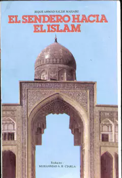 LIVRO EL SENDERO HACIA EL ISLAM de JEQUE AHMAD SALEH MAHAIRI