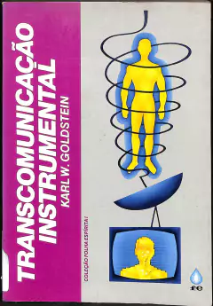 LIVRO TRANSCOMUNICAÇÃO INSTRUMENTAL de KARL W. GOLDSTEIN