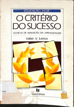 LIVRO O CRITÉRIO DO SUCESSO 5ª EDIÇÃO DE VALTER V. LEMOS