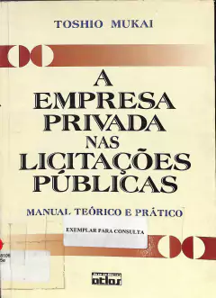LIVRO A EMPRESA PRIVADA NAS LICITAÇÕES PUBLICAS DE TOSHIO MUKAI