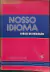 LIVRO NOSSO IDIOMA CURSO DE REDÇÃO DE LUIZ CARLOS DE ARAUJO PEREIRA