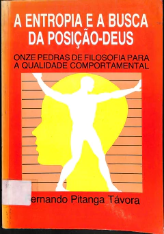 LIVRO A ENTROPIA E A BUSCA DA POSIÇÃO-DEUS DE FERNANDO PITANGA TÁVORA