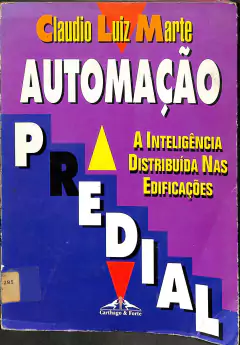 LIVRO AUTOMAÇÃO PREDIAL DE CLAUDIO LUIZ MARTE