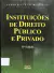 LIVRO INSTITUIÇÕES DE DIREITO PÚBLICO E PRIVADO 11ª EDIÇÃO DE SERGIO PINTO MARTINS