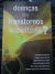 LIVRO DOENÇAS OU TRANSTORNOS ESPIRITUAIS? 1ª EDIÇÃO DE OSVALDO HELY MOREIRA ET AL.