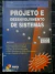 LIVRO PROJETO E DESENVOLVIMENTO DE SISTEMAS 5ª EDIÇÃO DE NELSON PERES DA SILVA