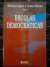 LIVRO ESCOLAS DEMOCRATICAS 2ª EDIÇÃO DE MICHAEL APPLE , JAMES BEANE