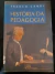 LIVRO HISTÓRIA DA PEDAGOGIA DE FRANCO CAMBI