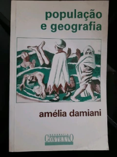 LIVRO POPULAÇÃO E GEOGRAFIA 6ª EDIÇÃO DE AMÉLIA LUISA DAMIANI