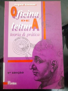 LIVRO OFICINA DE LEITURA TEORIA E PRÁTICA 9ªEDIÇÃO DE ANGELA KLEIMAN