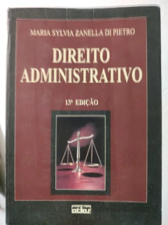 LIVRO DIREITO ADMINISTRATIVO 13ª EDIÇÃO DE MARIA SYLVIA ZANELLA DI PIETRO