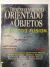 LIVRO DESENVOLVIMENTO ORIENTADO A OBJETOS: O MÉTODO FUSION DE DEREK COLEMAN
