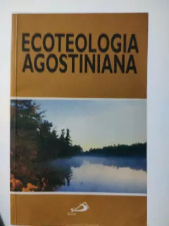 LIVRO ECOTEOLOGIA AGOSTINIANA DE NAIR DE ASSIS OLIVEIRA